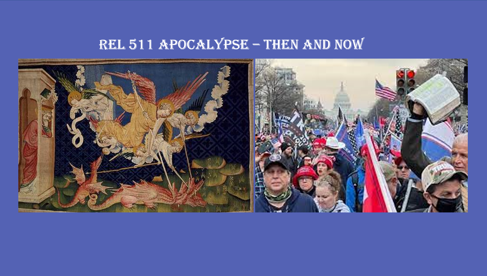 Image on left of Apocalypse tapestry and right Let the Church Roar Prayer Rally